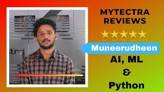 myTectra Reviews | AI, ML & Python | Muneerudheen