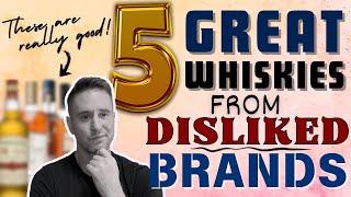 These might change your mind... | 5 Great Scotch Whiskies from Unpopular Brands