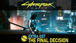 Cyberpunk 2077 (Extra OST) – Nocturne OP55N1: The Final Decision