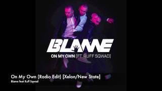 Blame - On My Own (Radio Edit) [Xelon/New State]