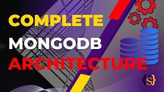 MongoDB Architecture | MongoDB Tutorial