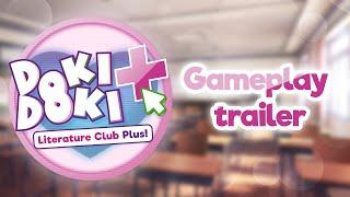 Doki Doki Literature Club Plus! - Gameplay Trailer