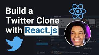 Build a Twitter Clone with React.js [1]