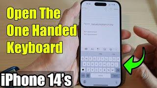 iPhone 14's/14 Pro Max: How to Open The One Handed Keyboard