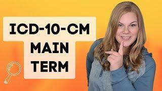 How to Locate the Main Term in ICD-10-CM Code Lookup - Medical Coding Demonstration