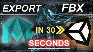 Export FBXs From Maya To Unity 3D (In 30 Seconds!)