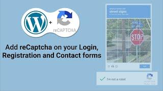 How to Add google Captcha I am not a robot on Login, Registration, Comment forms | WordPress Plugin