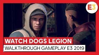 WATCH DOGS LEGION - WALKTHROUGH GAMEPLAY E3 2019