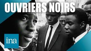 Être un ouvrier noir en 1964 | INA Société