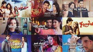 ආසම ටෙලිනාට්‍ය ගීත එකතුව Part 3 | Teledrama Theme Songs Collection | Felicity Music