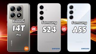 Xiaomi 14T Pro vs Samsung Galaxy S24 vs Samsung Galaxy A55