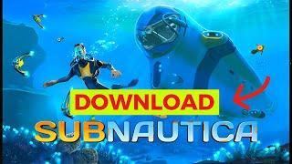 How to Download Subnautica 2024 (Simple Guide)