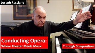 Conducting Opera: Through Composition