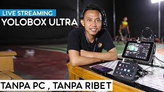 Multicam Live Streaming Tanpa PC / Laptop 4 Kamera - Review Yolobox Ultra - Laiqul