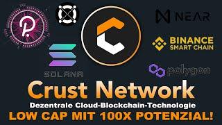 CRUST NETWORK (CRU) - Dezentrale Web3.0-Cloud-Blockchain-Technologie!