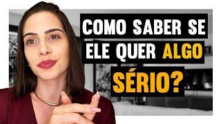 Como saber se ele quer algo sério? | Mylla Murta - Expert em Relacionamentos