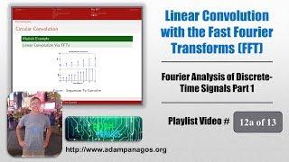 The Fast Fourier Transform (FFT) - 05 - Linear Convolution With FFTs