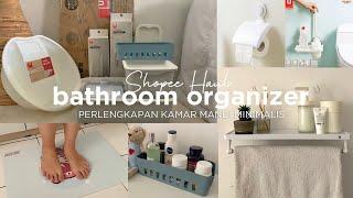 SHOPEE HAUL PERLENGKAPAN KAMAR MANDI MINIMALIS - Bathroom Organizer Unisoh