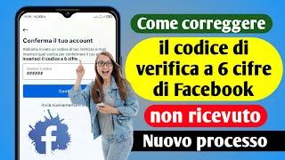 Come correggere il codice di verifica a 6 cifre di Facebook non ricevuto (nuovo processo)