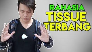 RAHASIA TRIK SULAP TISSUE TERBANG MELAYANG + GIVE AWAY KE 13 RAJA SULAP