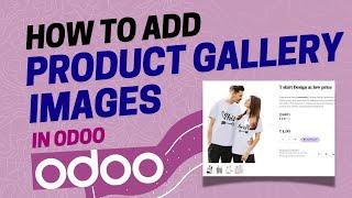 Boost Sales with Odoo's Powerful Product Gallery Features!