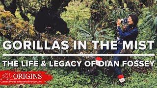 Gorillas in the Mist: The Life and Legacy of Dian Fossey