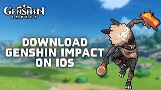 How to Download the Genshin Impact Game on IOS? 2024