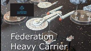 Star Fleet Battles - Federation Heavy Carrier Part II