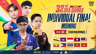 [PH] 32ND SEA GAMES | PUBG MOBILE | INDIVIDUAL FINALS MORNING