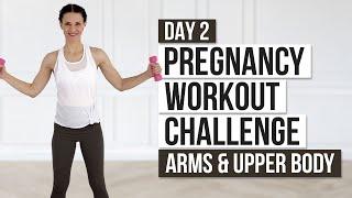 Day 2 // Pregnancy Workout Challenge // Arms & Upper Body
