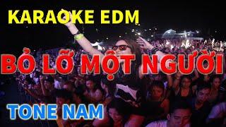 Bỏ Lỡ Một Người Karaoke EDM Tone Nam | HTKB MUSIC