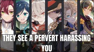 He sees a pervert harassing you - genshin impact x listener asmr