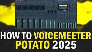 How To Setup VoiceMeeter Potato 2025 (VoiceMeeter Potato Beginners Tutorial Guide 2025)