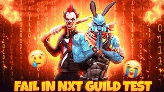 Sorry Everyone   Failed NXT Guild Test  No More NXT Guild |Garena Free Fire