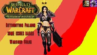 WoW TBC Classic PvP: Some Single Player Project Issues (Retribution Paladin) Level 70 PvP - SPP