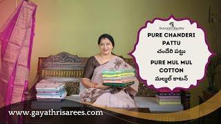 Pure Chanderi Pattu &  Pure Mul Mul Cotton SAREES | #GayathriReddy |