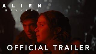 Alien: Romulus | Official Trailer