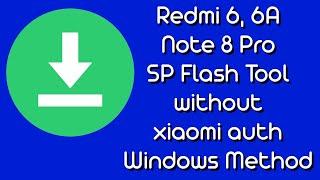Redmi 6/6A/Note 8 Pro flashing via SP Flash Tool FREE!!! (Windows method)