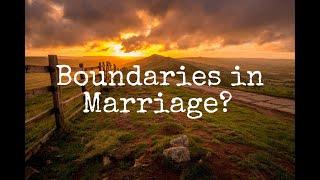 Boundaries in Marriage?