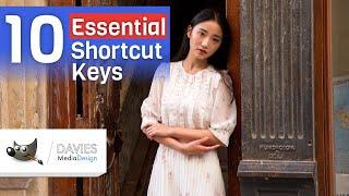 10 Essential Shortcut Keys in GIMP 2.10