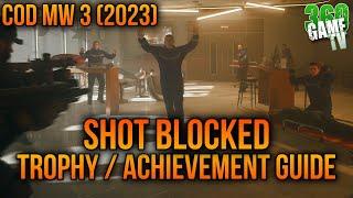 Call of Duty Modern Warfare 3 (2023) Shot Blocked Trophy / Achievement Guide / Tutorial / Solution