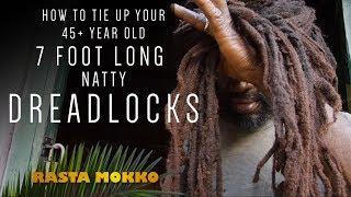 How to tie up your 45 + year old 7 ft long Natty DREADLOCKS