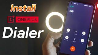 Install Oneplus Dialer On Any Oneplus 9/ 9r/ 9 Pro, Oneplus Nord, Nord CE, Oneplus 8/ 8 Pro/ 8t