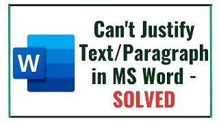 Can't Justify Text/Paragraph in MS Word - SOLVED