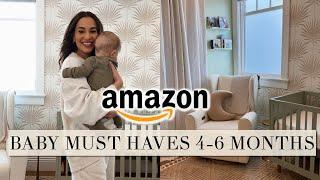 AMAZON Baby MUST HAVES for 4-6 Months!