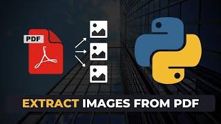 How to Extract Images from PDF using Python