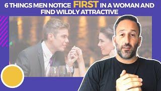 6 Things Men Notice First In a Woman and Find Wildly Attractive