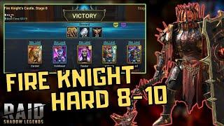 My Fire Knight Farming Team.. Hard Mode Stage 8-10 | RAID SHADOW LEGENDS