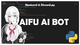 How To Make a Waifu AI Bot In Discord!