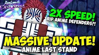 The New Anime Last Stand Update is AMAZING! (2x SPEED AND MORE!)